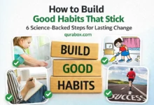 How to Build Good Habits That Stick: 6 Science-Backed Steps for Lasting Change